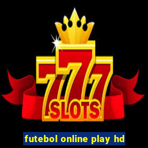 futebol online play hd